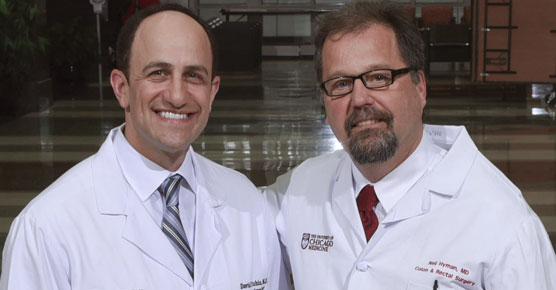 Gastroenterologist David Rubin, MD, and colon and rectal surgeon Neil Hyman, MD